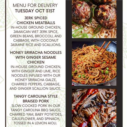 Menu for a delivery Tuesday October 31st 🎃