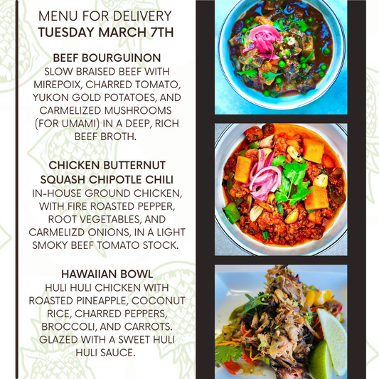 Menu for a delivery Tuesday March 7th