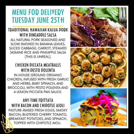 Menu for a delivery Tuesday June 25th